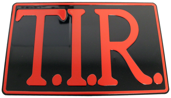 T.I.R. bord 40x25cm - Zwart met rode opdruk
