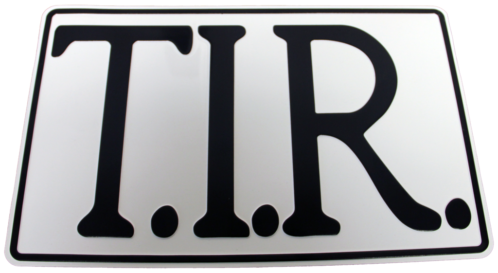 T.I.R. bord 40x25cm - Wit met zwarte opdruk